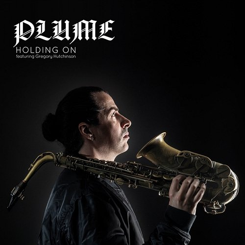 Holding On Plume