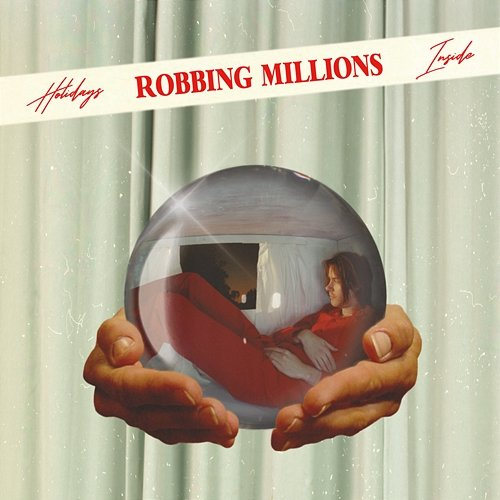 Holidays Inside Robbing Millions