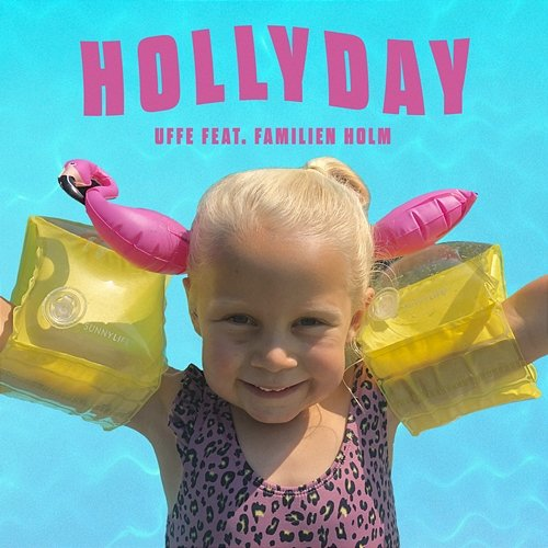Hollyday Uffe Holm feat. Familien Holm