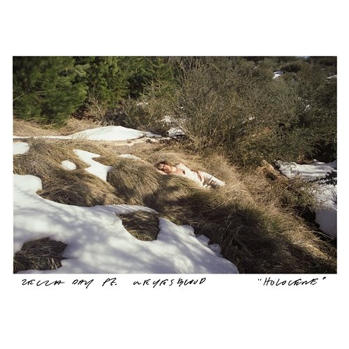 Holocene Zella Day feat. Weyes Blood