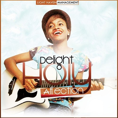 Holy Affection Delight