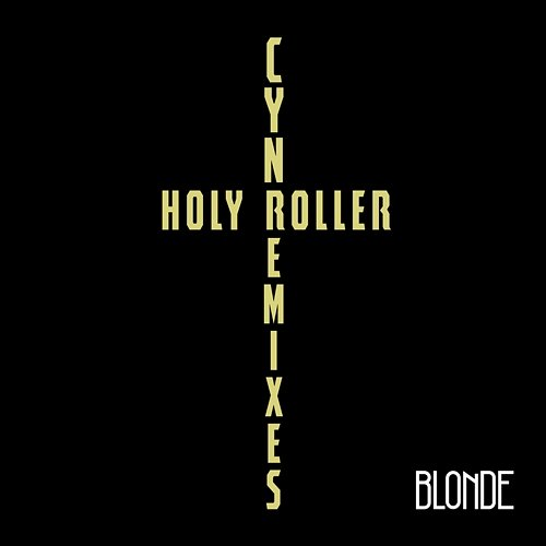 Holy Roller CYN