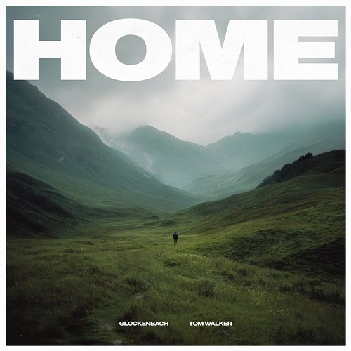 Home Glockenbach, Tom Walker