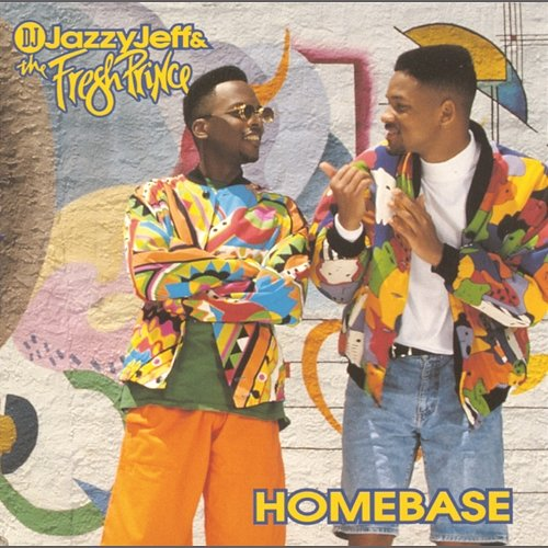 Homebase DJ Jazzy Jeff & The Fresh Prince