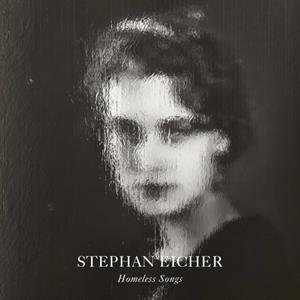 Homeless Songs Eicher Stephan