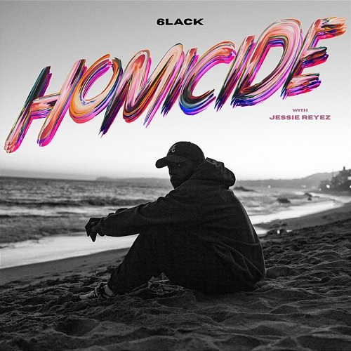 Homicide 6LACK