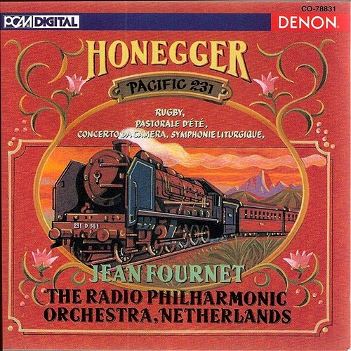 Honegger: Pacific 231 Jean Fournet, Netherlands Radio Philharmonic Orchestra