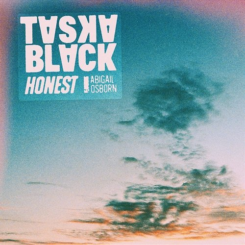 Honest Taska Black feat. Abigail Osborn