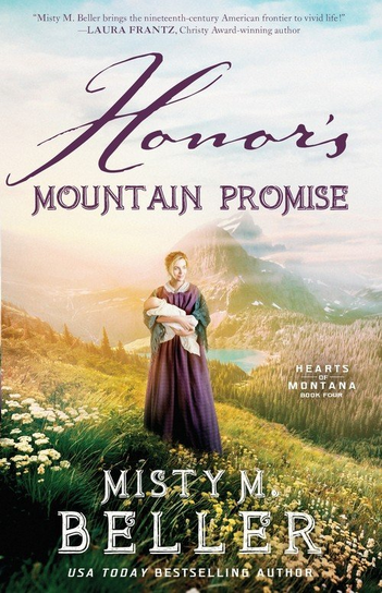 Honor's Mountain Promise Misty M. Beller Books, Inc.