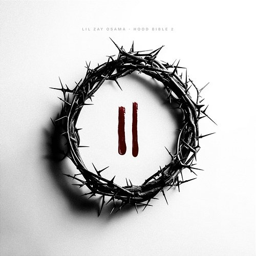 Hood Bible 2 Lil Zay Osama
