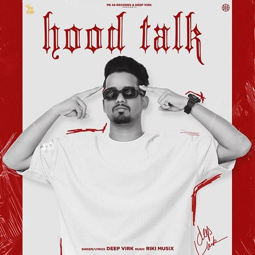 Hood Talk Deep Virk