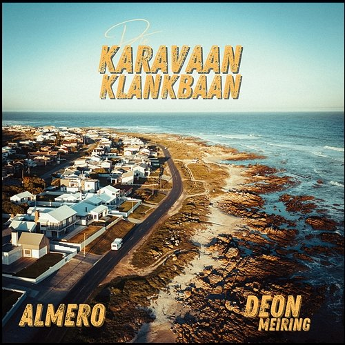 Hoogtes Deon Meiring, Die Karavaan Klankbaan, Almero
