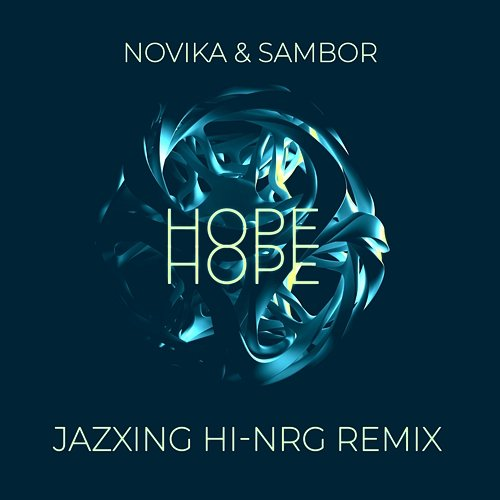 Hope Sambor feat. Jazxing, Novika