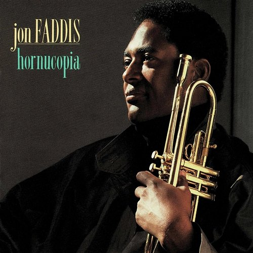 Hornucopia Jon Faddis