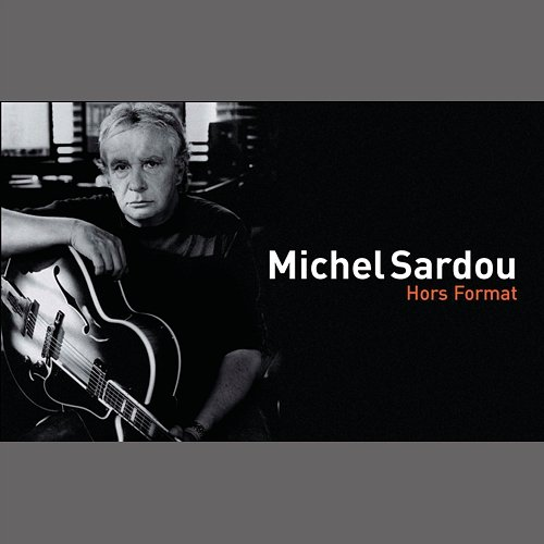 Hors Format Michel Sardou