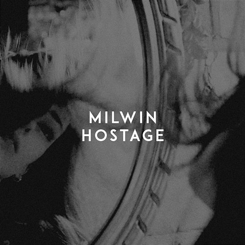Hostage Milwin