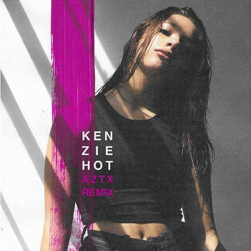 HOT Kenzie, AZTX