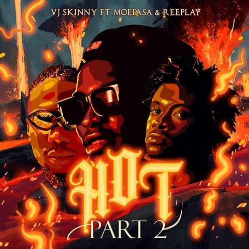 Hot Reeplay, Vj Skinny feat. Moefasa