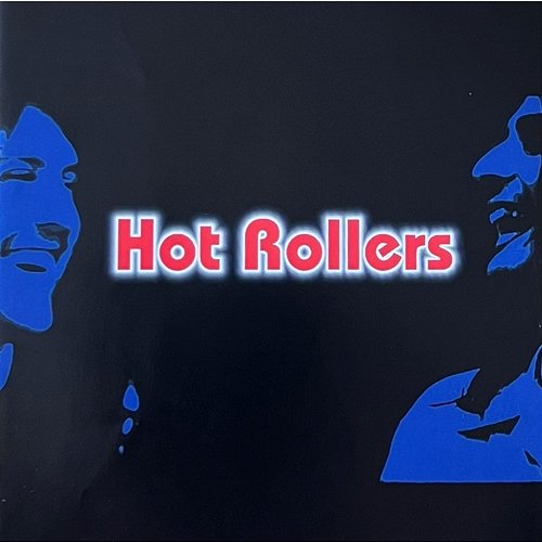 Hot Rollers Hot Rollers