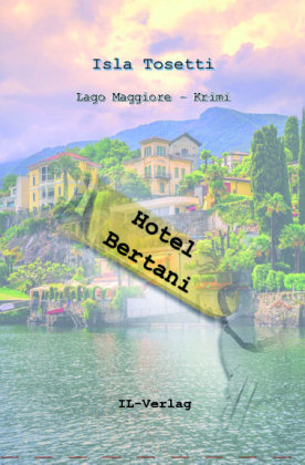 Hotel Bertani Infolücke-Verlag ILV