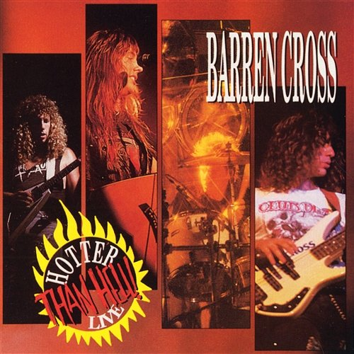 Hotter Than Hell Live Barren Cross