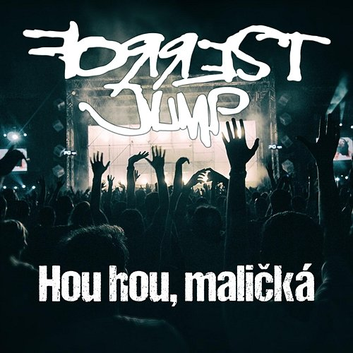 Hou hou, maličká FORREST JUMP