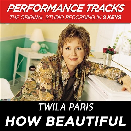 How Beautiful Twila Paris