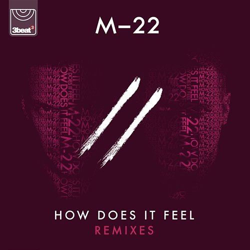 How Does It Feel M-22