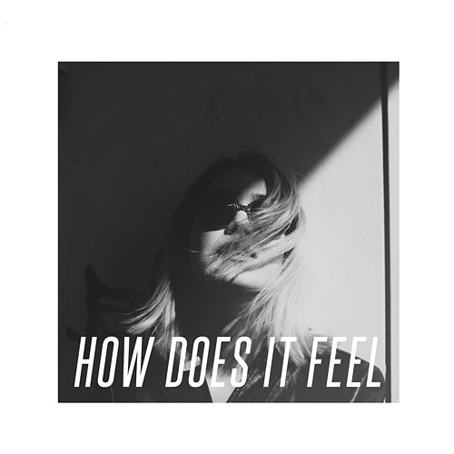 How Does It Feel? Julia Vero