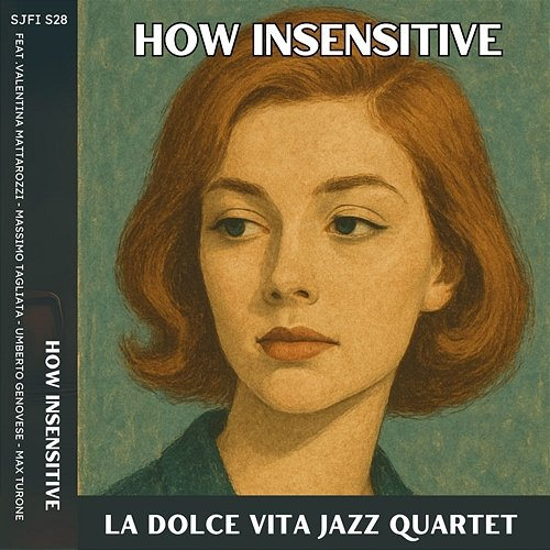How Insensitive Massimo Tagliata, Max Turone, Umberto Genovese, La Dolce Vita Jazz Quartet