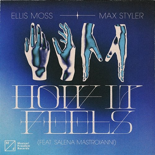 How It Feels Ellis Moss, Max Styler feat. Salena Mastroianni