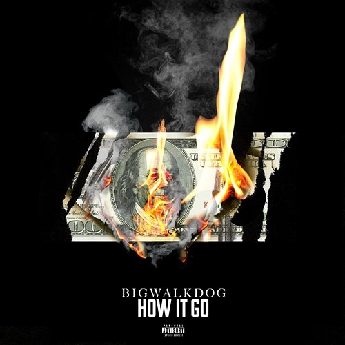 How It Go BigWalkDog