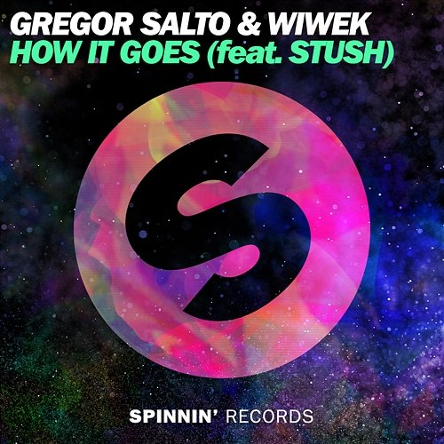 How It Goes Gregor Salto & Wiwek feat. Stush