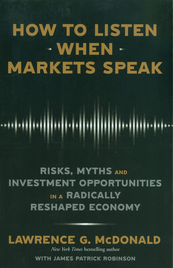 How to Listen When Markets Speak Lawrence G. McDonald