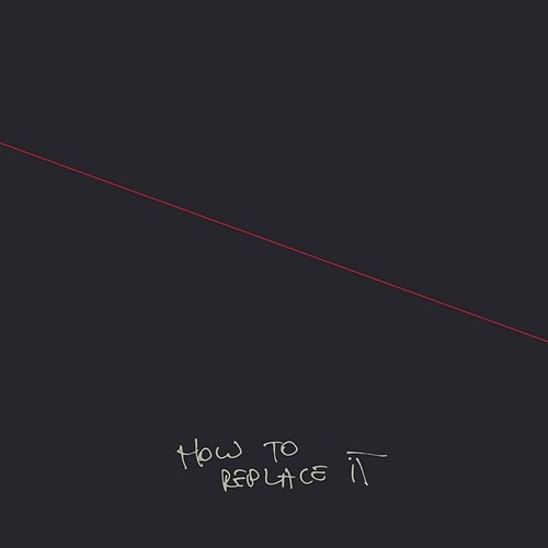 How To Replace It dEUS