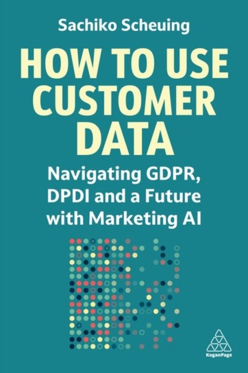 How to Use Customer Data Sachiko Scheuing
