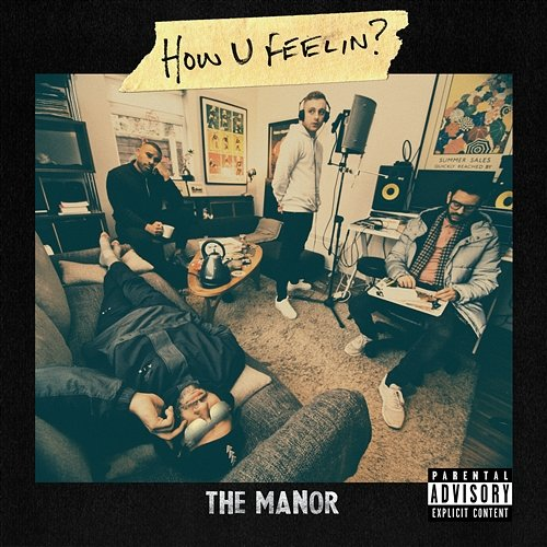 How U Feelin? The Manor