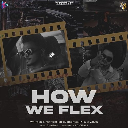 How We Flex Deep13Bhai & Shaitan