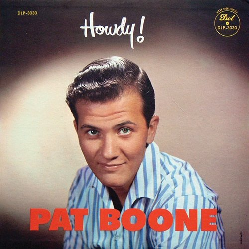 Howdy! Pat Boone