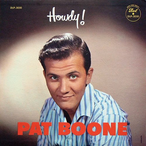 Howdy! Pat Boone