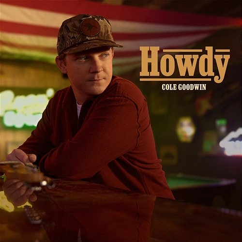 Howdy Cole Goodwin