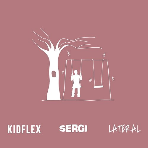Huele a Ti Sergi, KID FLEX, Lateral
