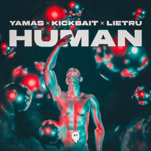 Human YAMAS, Kickbait, Lietru