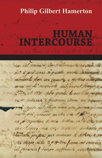 Human Intercourse Philip Gilbert Hamerton