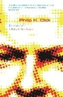Human Is? Dick Philip K.