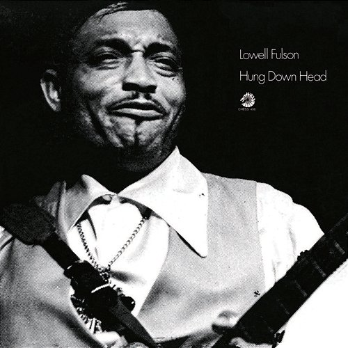 Hung Down Head Lowell Fulson