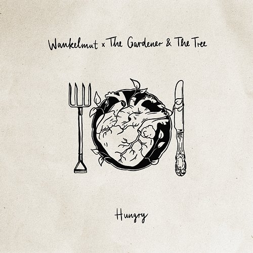 Hungry Wankelmut x The Gardener & The Tree