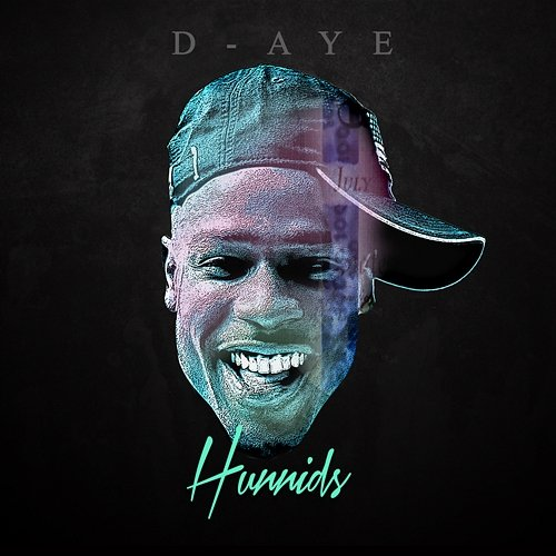 Hunnids D-Aye