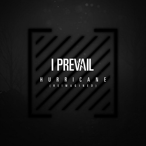 Hurricane I Prevail