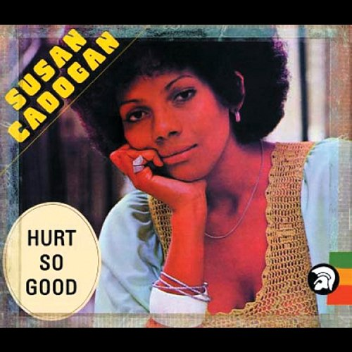 Hurt so Good Susan Cadogan